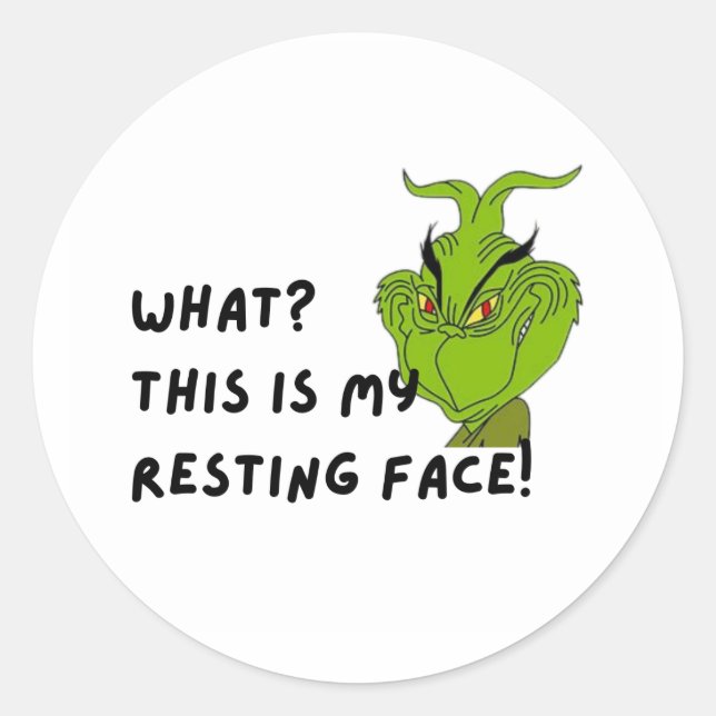 "This is My Resting Face!" Grinch christmas funny Classic Round Sticker (Front)