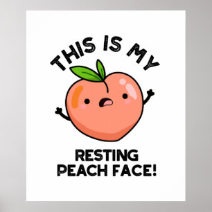 This Is My Resting Peace Face Funny Fruit Pun Poster