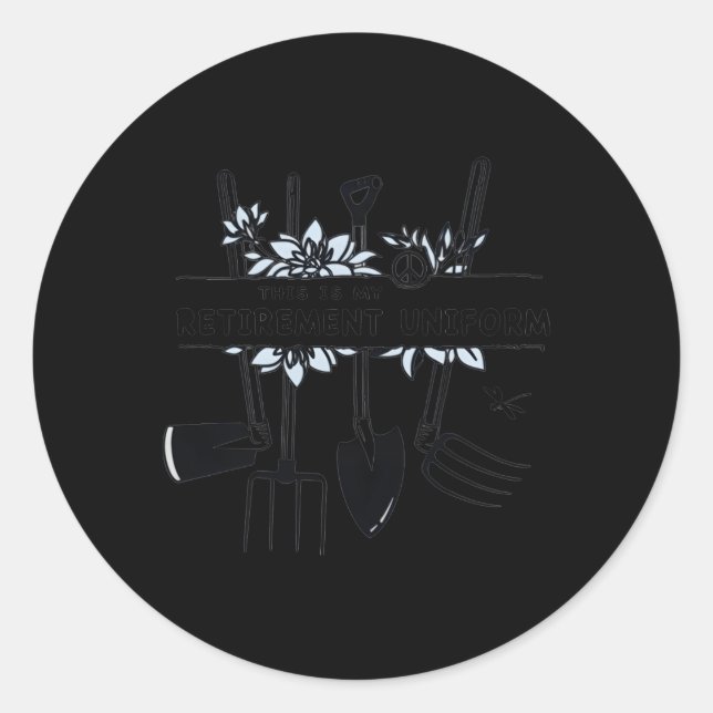 This Is My Retiret Uniform Gardening Classic Round Sticker (Front)