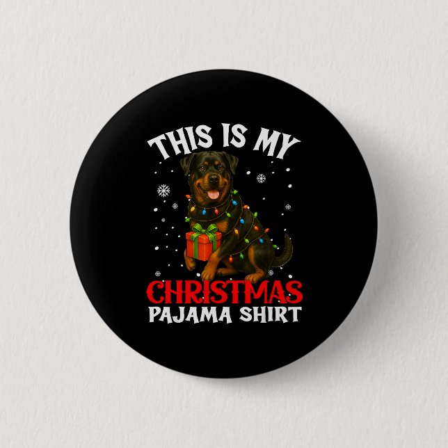 This Is My Rottweiler Christmas Pajama Shirt Xmas  6 Cm Round Badge (Front)