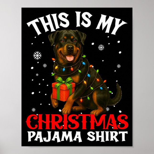 This Is My Rottweiler Christmas Pajama Shirt Xmas  Poster (Front)