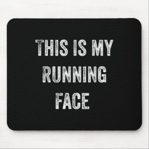 This Is My Running Face Funny Running  Mouse Pad