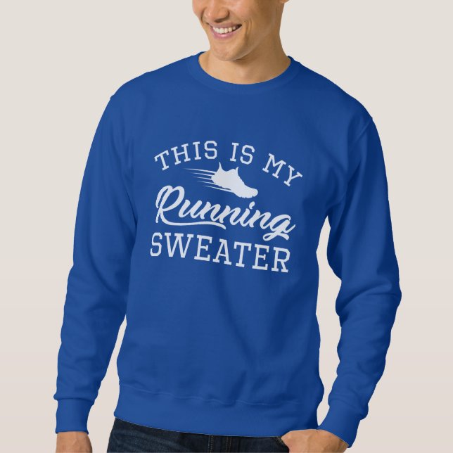 This Is My Running Sweater (Front)