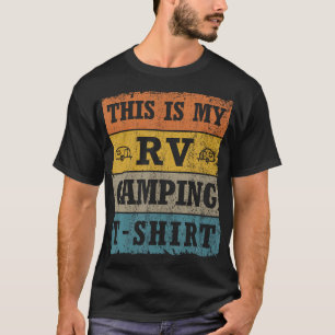 This Is My Rv Camping Vintage Retro Love Glampin T-Shirt