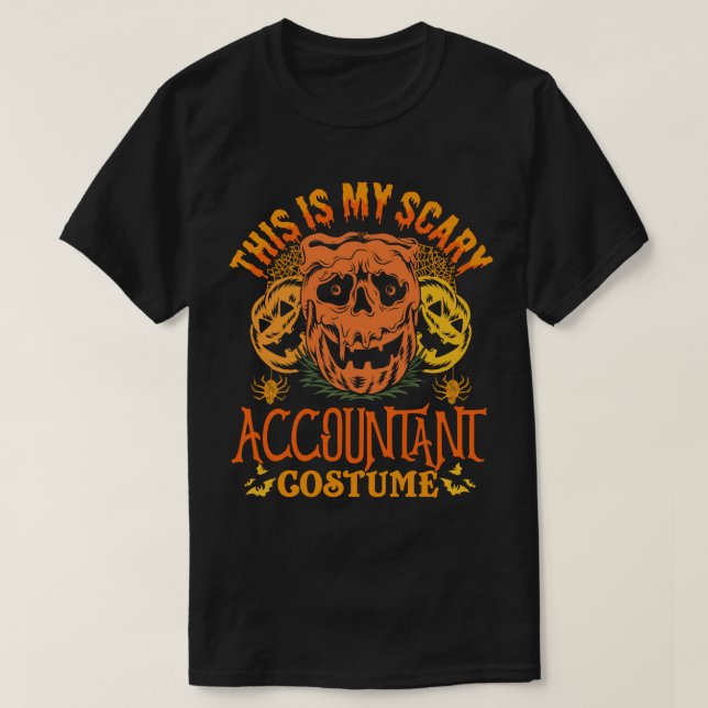 This Is My Scary Accountant Costume Halloween T-Shirt (Design Front)