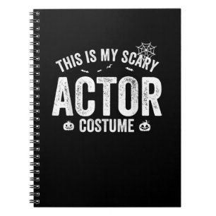 This is my Scary Actor Costume Halloween Pook Notebook