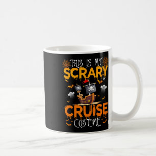 This Is My Scary Cruise Costume Halloween Sailing Coffee Mug