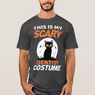 This is my scary dentist costume for Halloween fun T-Shirt