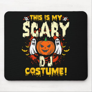 This is My Scary DJ Costume Funny Halloween Mouse Pad