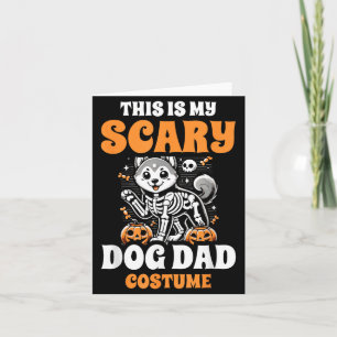 This Is My Scary Dog Dad Costume Halloween Card