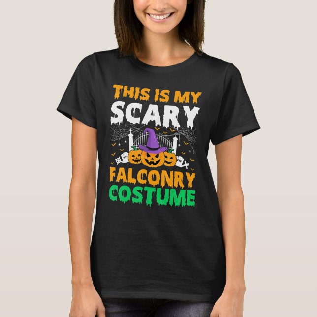 This Is My Scary Falconry Costume Halloween T-Shirt (Front)