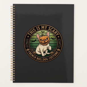 This Is My Scary French Bulldog Costume Halloween  Planner