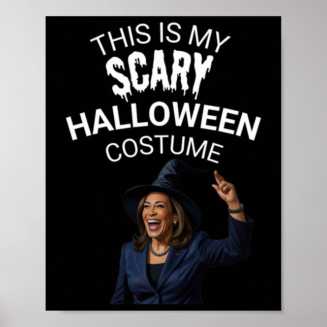 This Is My Scary Halloween Costume Kamala Harris T Poster (Front)