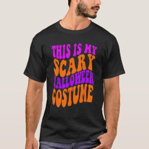 This is my Scary Halloween Costume Simple Hallowe T-Shirt