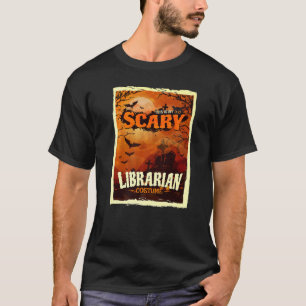 This Is My Scary Librarian Halloween Costume T-Shirt