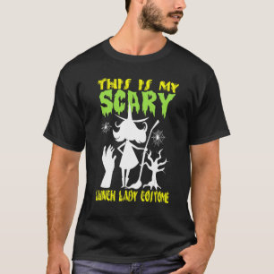 This Is My Scary Lunch Lady Costume Halloween T-Shirt