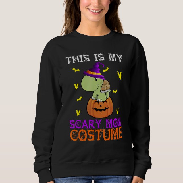 This Is My Scary Mom Costume Turtle Halloween Sweatshirt (Front)