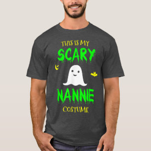 This Is My Scary Nannie Costume Halloween Lazy Eas T-Shirt