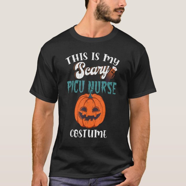 This is my scary PICU Nurse costume Halloween Pedi T-Shirt (Front)
