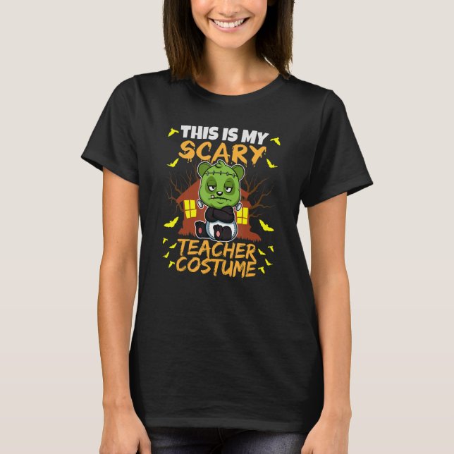 This Is My Scary Teacher Costume School Educator H T-Shirt (Front)