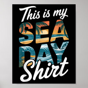 This Is My Sea Day Shirt Funny Cruise Family Match Poster