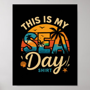 This Is My Sea Day Shirt Funny Cruise Family Match Poster