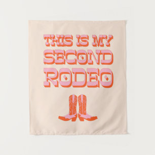 This is My Second Rodeo (+ cowboy boots) Tapestry