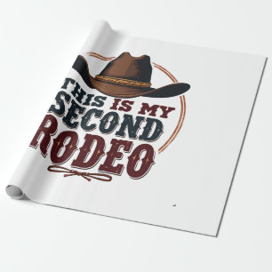 This is My Second Rodeo Cowboy West Hat Wrapping Paper