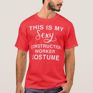 This Is My Sey Construction Worker Costume Funny H T-Shirt