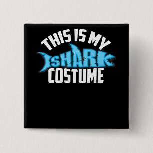 This Is My Shark Costume Sea Creature 15 Cm Square Badge