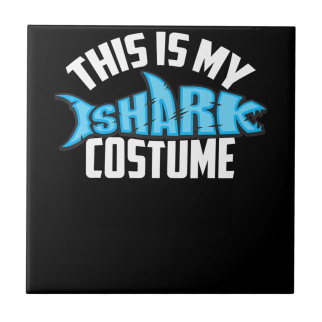 This Is My Shark Costume Sea Creature Ceramic Tile (Front)