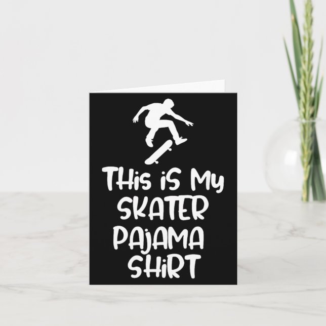 This Is My Skateboarding Pajama Shirt For Skaters  Card (Front)