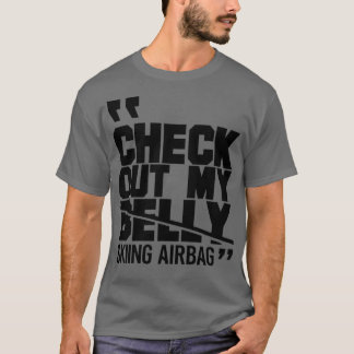 This is my ski airbag 4 T-Shirt