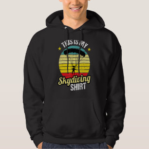 This Is My Skydiving Skydive Parachute Plane Jump Hoodie