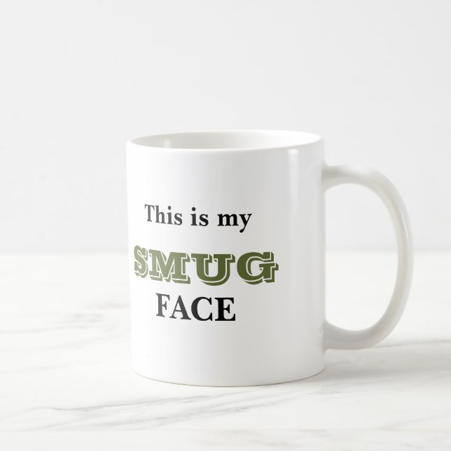 This is My Smug Face Mug (Right)