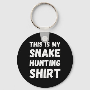 This Is My Snake Hunting Shirt Hunter Handler Herp Key Ring