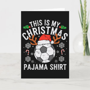 This Is My Soccer Christmas Pajama Shirt Sports Me Card