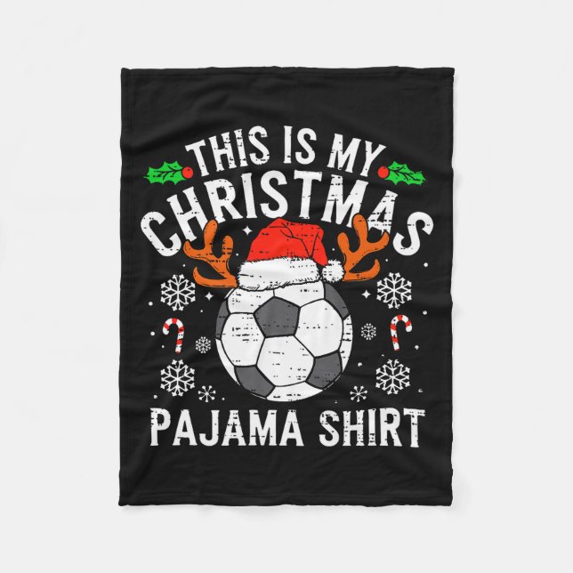 This Is My Soccer Christmas Pajama Shirt Srts Mens Fleece Blanket (Front)