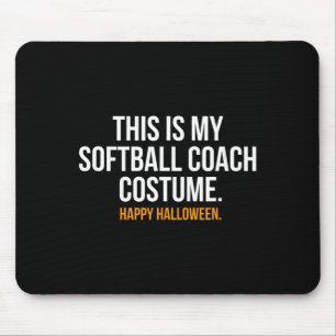 This is my Softball Coach Costume funny Halloween Mouse Pad