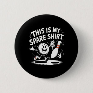 This Is My Spare Bowler Bday Bowling Game Women Me 6 Cm Round Badge