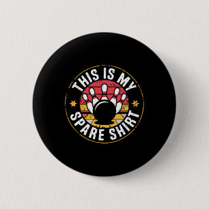 This Is My Spare Bowling - Funny Bowler Team For M 6 Cm Round Badge