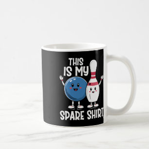 This Is My Spare Shirt Bowling Ll And Bowling Pin Coffee Mug