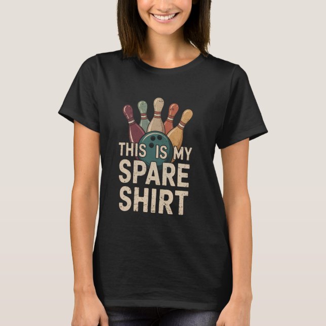This Is My Spare Shirt Funny Bowling Pun Humour De (Front)