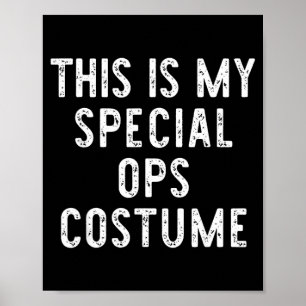 This is My Special Ops Costume Halloween Easy Kids Poster