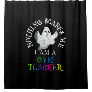 This is My Spooky Gym Teacher Costume Don't Scare Shower Curtain
