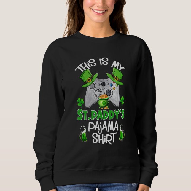 This is My St Patrick's Day Pajama Leprechaun Hat  Sweatshirt (Front)