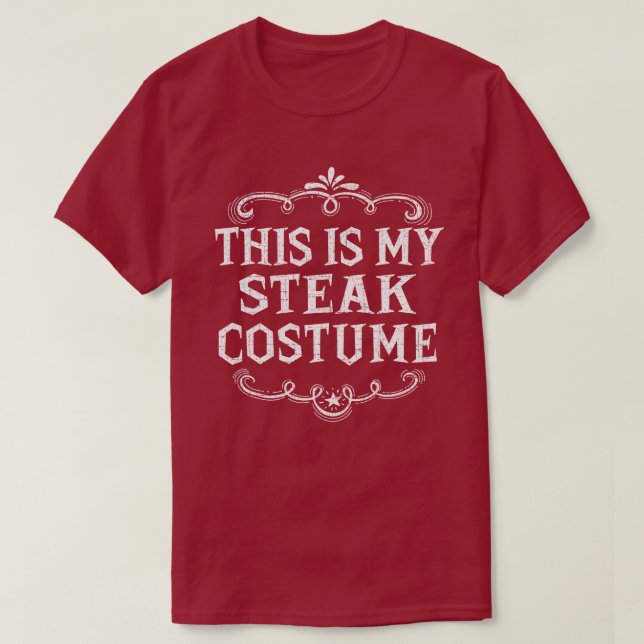 This Is My Steak Funny Lazy Halloween Costume T-Shirt (Design Front)