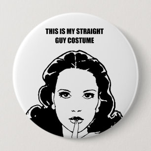 This is my straight guy costume 10 cm round badge