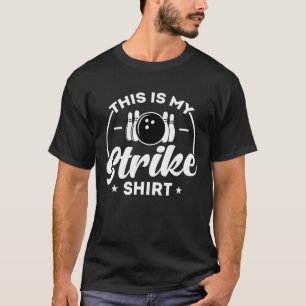 This Is My Strike Bowling T-Shirt