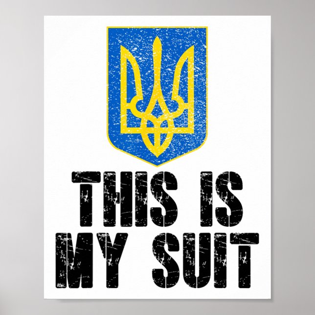 This Is My Suit Support Ukraine Trident Ukrainian  Poster (Front)